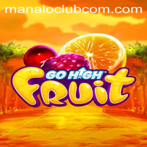 Exploring the Exciting World of GoHighFruit and Manalo Club