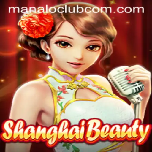 Exploring the Exciting World of ShanghaiBeauty: Unveiling Manalo Club